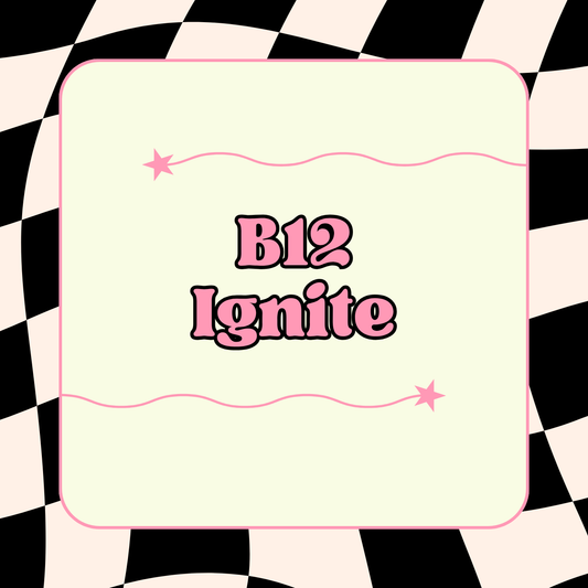 B12 Ignite